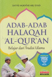 Image of Adab-adab halaqah al-qur'an : belajar dari tradisi ulama