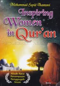 Image of Inspiring women in Qur'an : kisah para perempuan penggugah iman