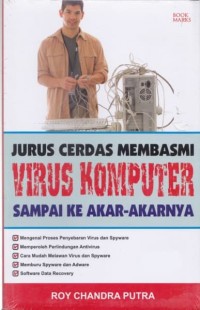 Image of Jurus Cerdas Membasmi Virus Komputer Sampai ke Akar-Akarnya