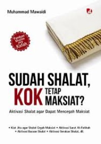 Image of Sudah shalat, kok tetap maksiat?