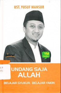 Image of Undang saja Allah : belajar syukur, belajar yakin